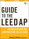Guide to the LEED AP Interior Design and Construction (ID+C) Exam (eBook): Sustainable Design Series, Book 34